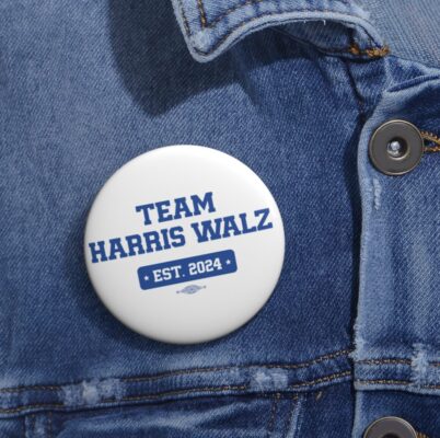 Team Harris Walz EST 2024 Button