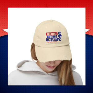 The First But Not The Last Kamala Harris Hat