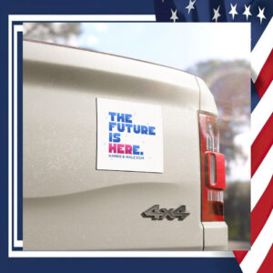 The Future Is Here Harris & Walz Car Magnet