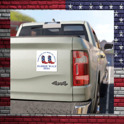 These Boots Are Made For Harris Walz Car Magnet