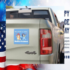 This Episode Is Called.... Madam President Car Magnet