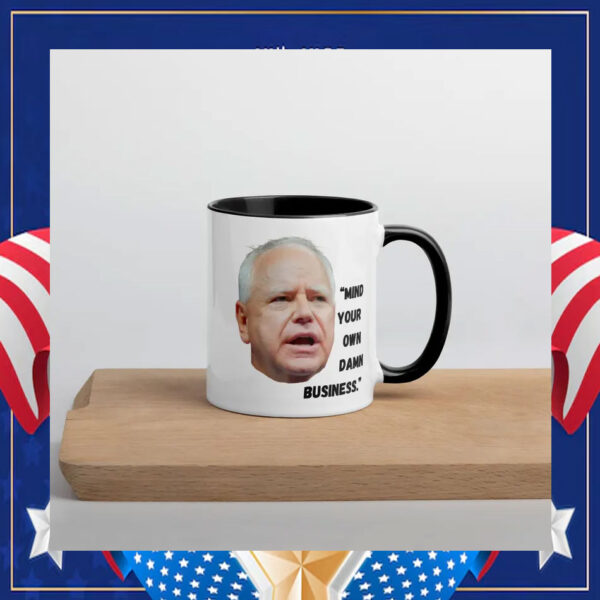 Tim Walz 2024 Mind Your Own Business Mug