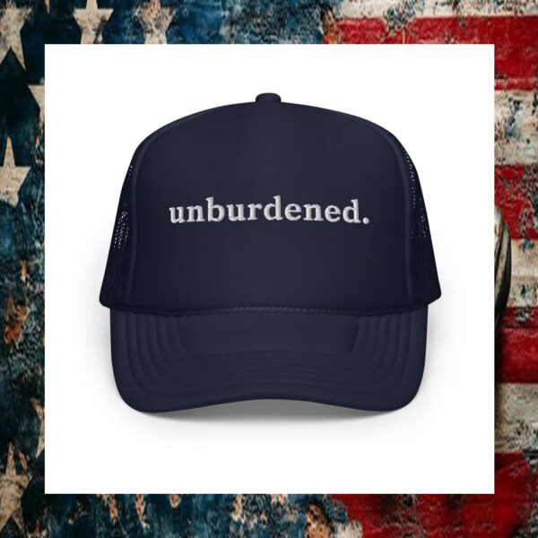 Unburdened Kamala Harris Hat, Embroidered Foam Trucker Hat