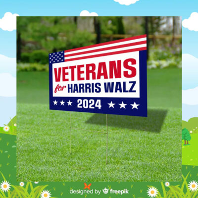 Veteran For Harris Walz 2024 Yard Sign