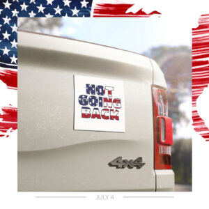 Vote Harris 2024 Not Going Back Car Magnet