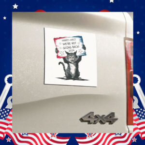 Vote Harris 2024 We're Not Going Back Car Magnet