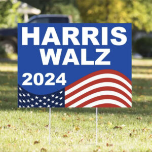 Vote Harris Walz Yard Sign