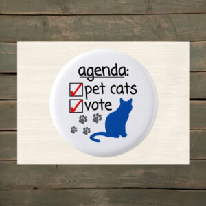 Vote & Pet Cats Button Pin