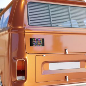 Voting Prevents Unwanted Presidencies Bumper Stickers