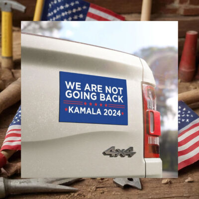 We Are Not Going Back Car Magnet