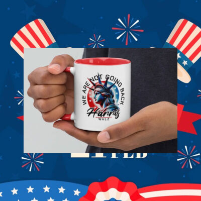 We Are Not Going Back, Kamala for President, Harris and Walz 2024 Mug
