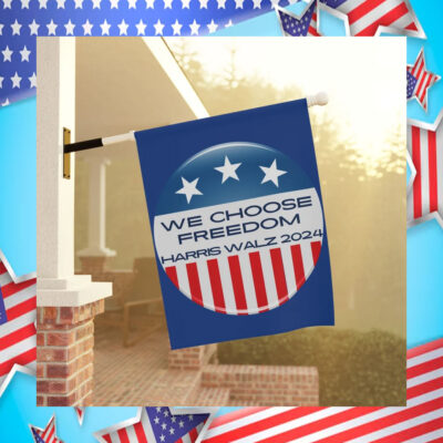 We Choose Freedom Harris Walz 2024 Flag