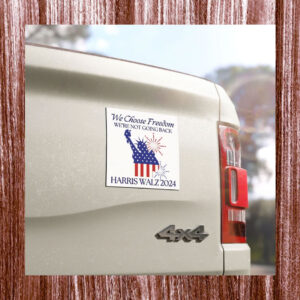 We Choose Freedom We Are Not Going Back Kamala Harris Walz 2024 Car Magnet