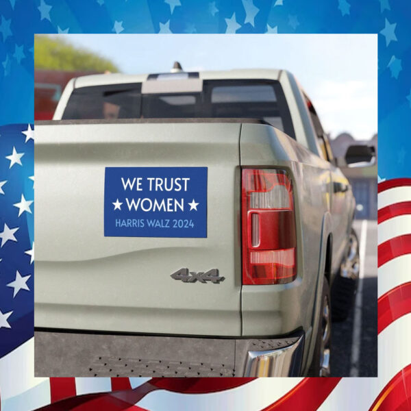 We Trust Women Kamala Harris 2024 Car Magnet