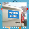We Won't Go Back Harris Election 2024 Car Magnet