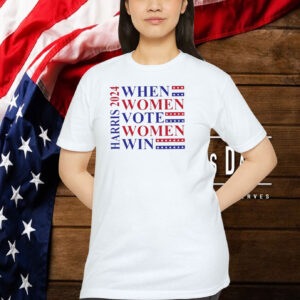 When Woman Vote Women Win Shirt, Kamala Harris 2024 Shirt