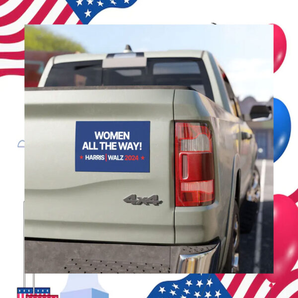 Women All The Way! Harris Walz 2024 Car Magnet