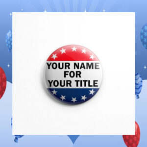 Your Name For Your Title Vote Kamala Button