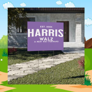 featuring Harris Walz Custom Yard Sign