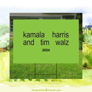 kamala harris & tim walz 2024 Yard Sign