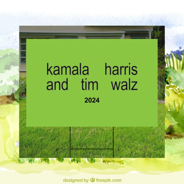 kamala harris & tim walz 2024 Yard Sign