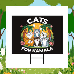 2024 Cats For Kamala Yard Sign