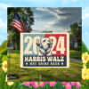 2024 Dog For Harris Walz Not Going Back Yard Sign