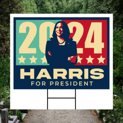 2024 Harris For President Yard Sign