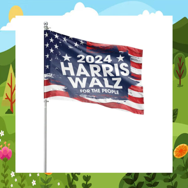 2024 Harris Walz For The People Flags