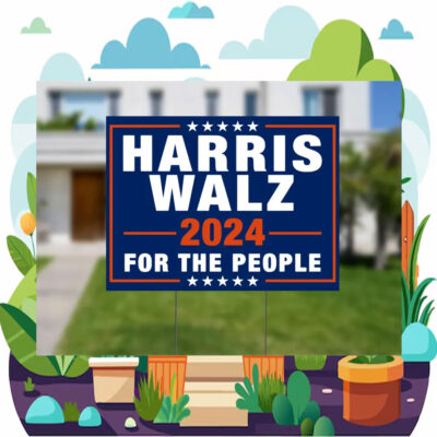 2024 Harris Walz For The People Yard Sign