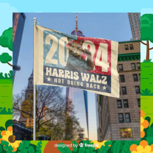 2024 Harris Walz Not Going Back Flag