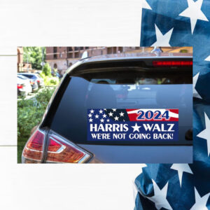 2024 Harris Walz We're Not Going Back! Car Magnet