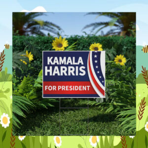 2024 Kamala Harris For President Yard Signs