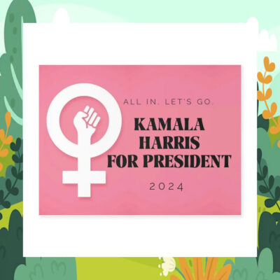 All In Let's Go Kamala Harris For President 24 Yard Sign