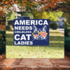 America Needs Childless Cat Ladies Kamala Yard Sign