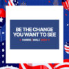 Be The Change You Want To See Harris Walz 2024 Car Magnet