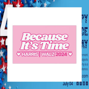 Because It's Time Harris Walz 2024 Car Magnets