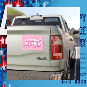 Because It's Time Harris Walz 2024 Car Magnets