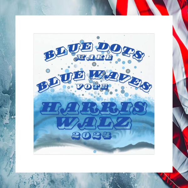 Blue Dots Make Blue Waves Vote Harris Walz 2024 Car Magnet