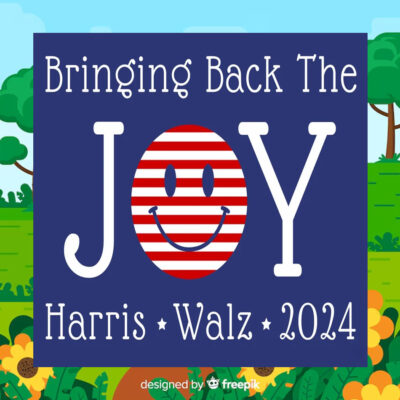 Bringing Back The Joy Harris Walz 24 Yard Sign