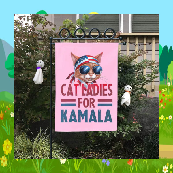 Cat Ladies For Kamala Harris 2024 Garden And House Flag