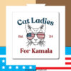 Cat Ladies For Kamala Stickers