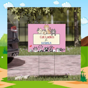 Cat Ladies For Kamala Yard Sign