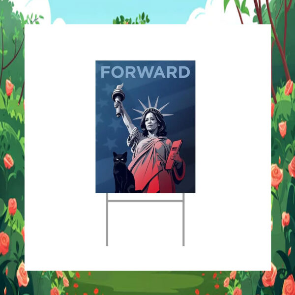 Cat Ladies Forward with Kamala Harris Yard Sign