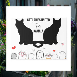 Cat Ladies United For Kamala 24 Election Yard Sign