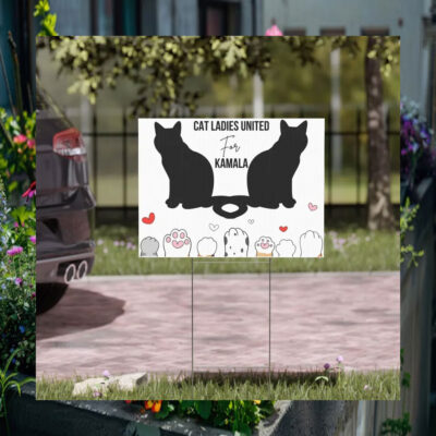 Cat Ladies United For Kamala 24 Election Yard Sign