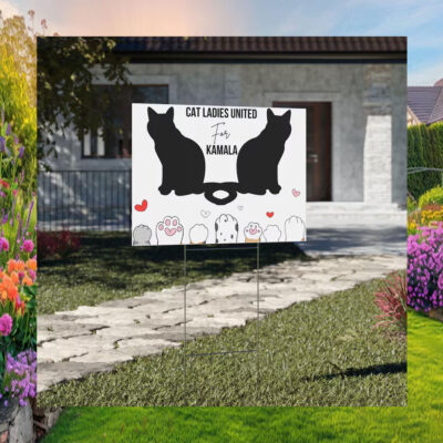 Cat Ladies United For Kamala Yard Sign