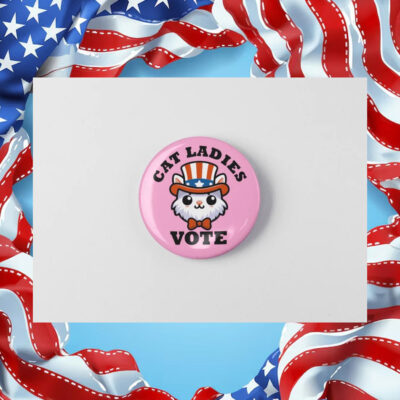 Cat Ladies Vote Kamala Harris Button