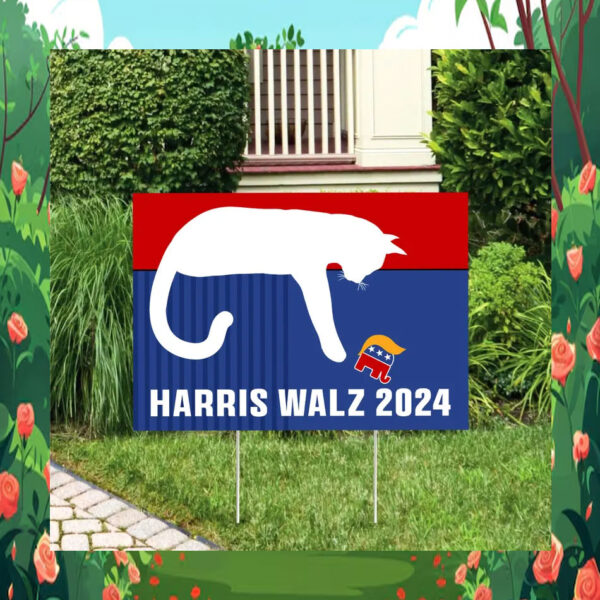 Cat Ladies for Harris Walz President Yard Signs