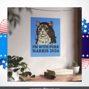 Cat Lady I'm With Purr Harris 2024 Poster